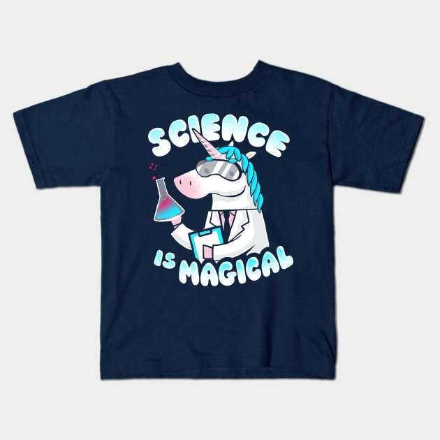 Science is magical - Funny Lab Unicorn - Rainbow Magic Kids T-Shirt by BlancaVidal